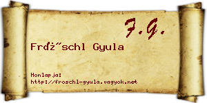 Fröschl Gyula névjegykártya